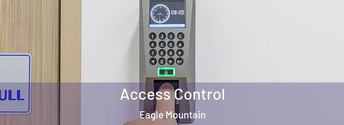 Access Control Eagle Mountain