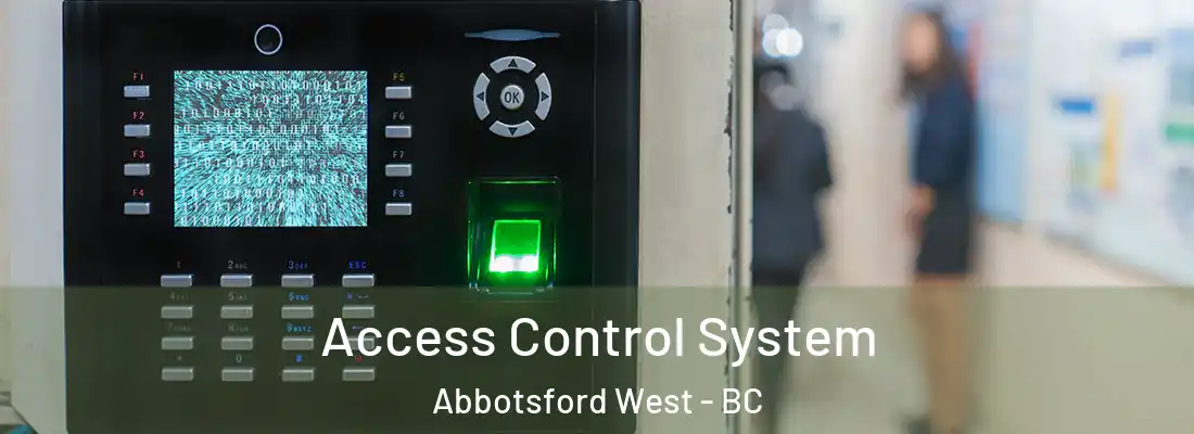  Access Control System Abbotsford West - BC
