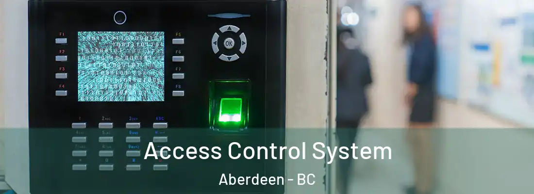  Access Control System Aberdeen - BC