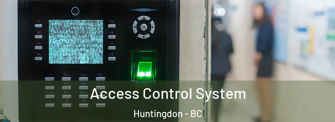  Access Control System Huntingdon - BC