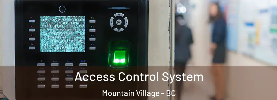  Access Control System Mountain Village - BC