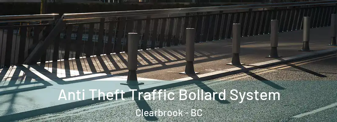  Anti Theft Traffic Bollard System Clearbrook - BC