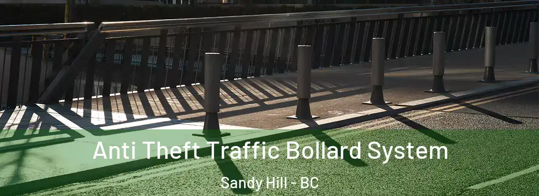  Anti Theft Traffic Bollard System Sandy Hill - BC
