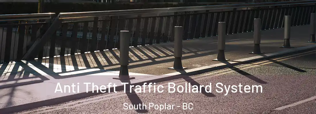  Anti Theft Traffic Bollard System South Poplar - BC