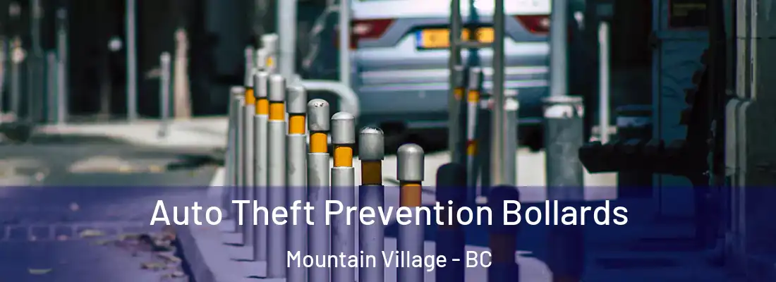  Auto Theft Prevention Bollards Mountain Village - BC