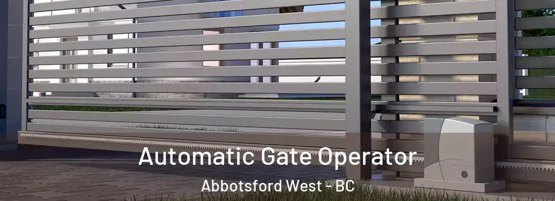  Automatic Gate Operator Abbotsford West - BC