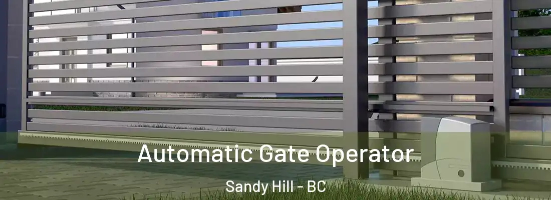  Automatic Gate Operator Sandy Hill - BC