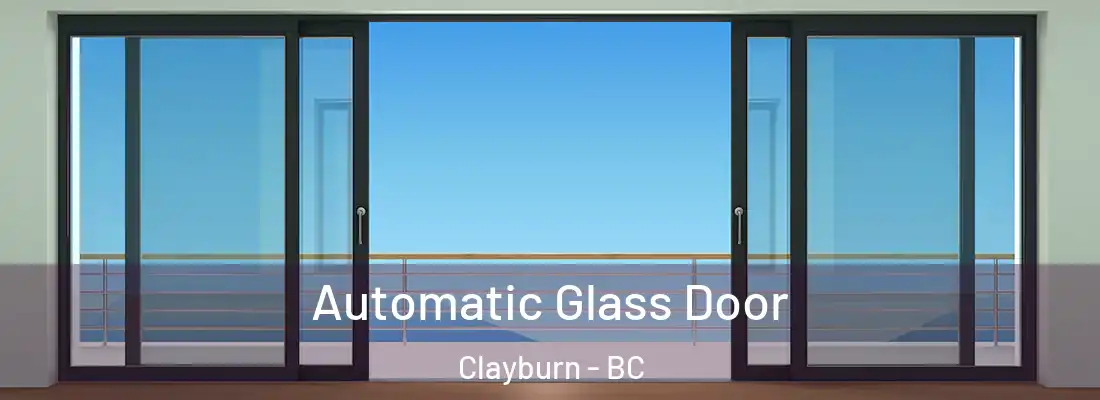  Automatic Glass Door Clayburn - BC