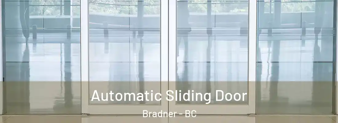 Automatic Sliding Door Bradner - BC