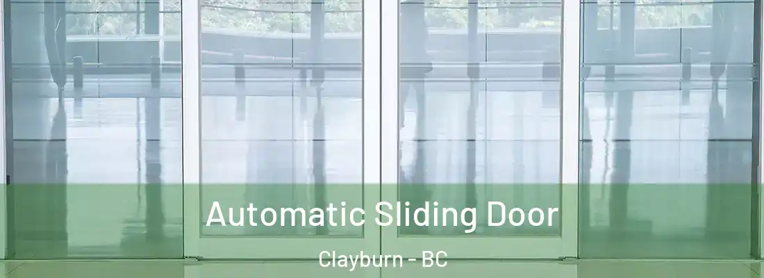  Automatic Sliding Door Clayburn - BC