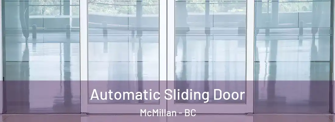  Automatic Sliding Door McMillan - BC
