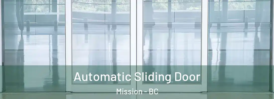  Automatic Sliding Door Mission - BC