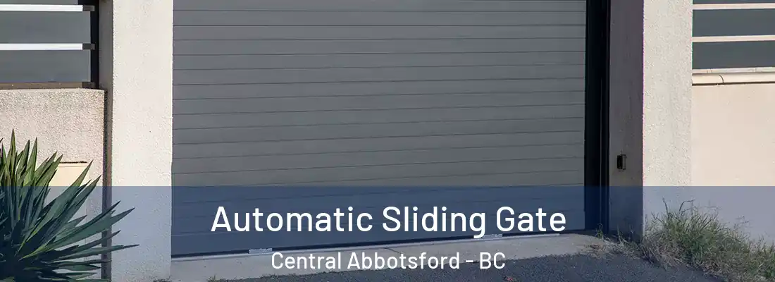  Automatic Sliding Gate Central Abbotsford - BC