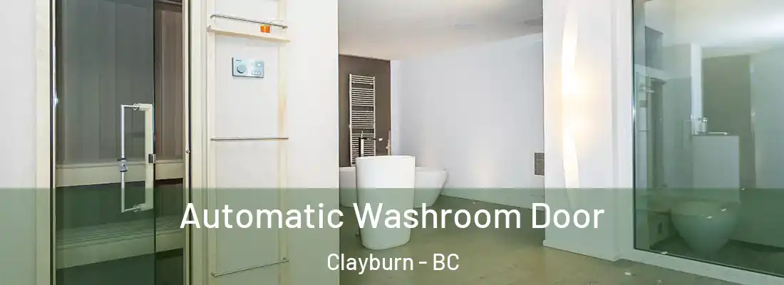  Automatic Washroom Door Clayburn - BC