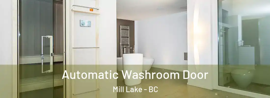  Automatic Washroom Door Mill Lake - BC
