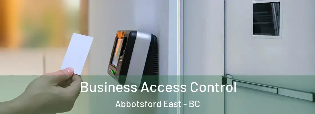  Business Access Control Abbotsford East - BC
