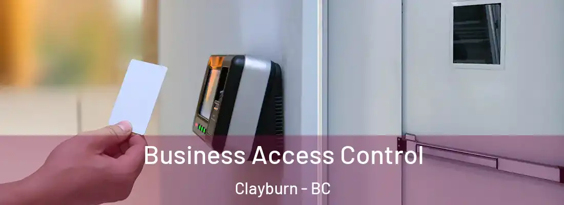  Business Access Control Clayburn - BC