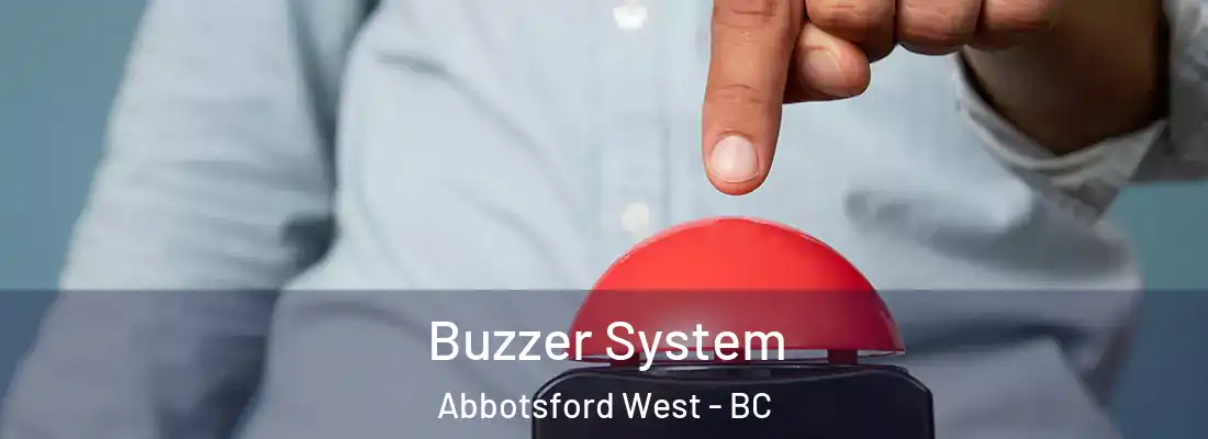  Buzzer System Abbotsford West - BC