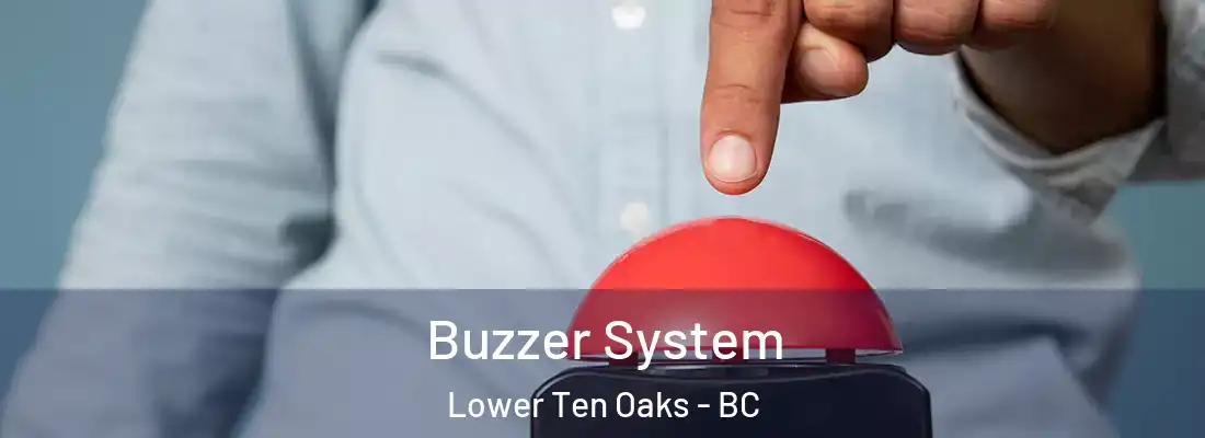  Buzzer System Lower Ten Oaks - BC