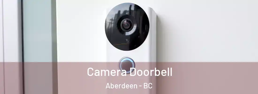  Camera Doorbell Aberdeen - BC