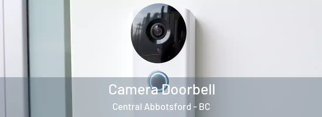  Camera Doorbell Central Abbotsford - BC