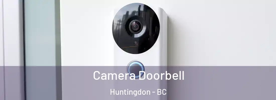  Camera Doorbell Huntingdon - BC