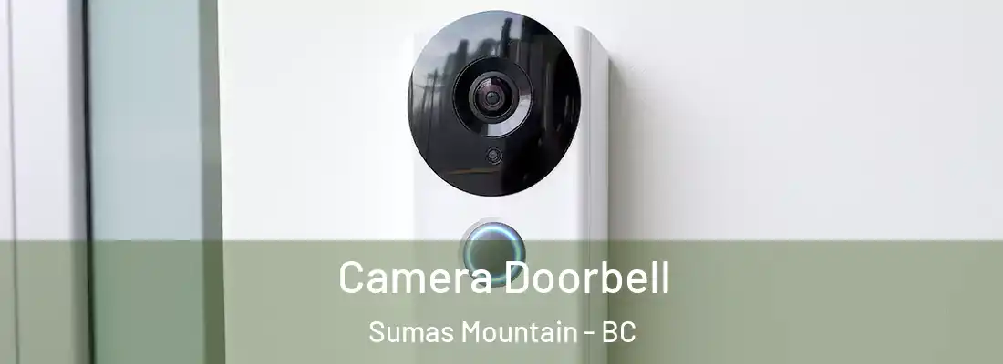  Camera Doorbell Sumas Mountain - BC