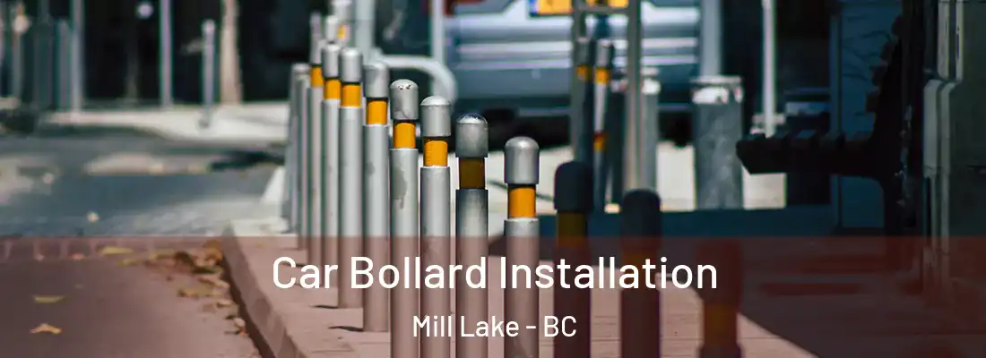  Car Bollard Installation Mill Lake - BC