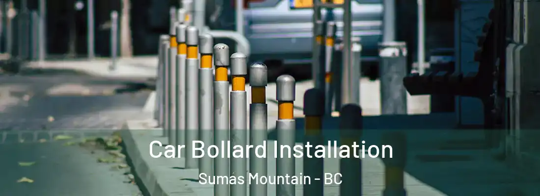  Car Bollard Installation Sumas Mountain - BC