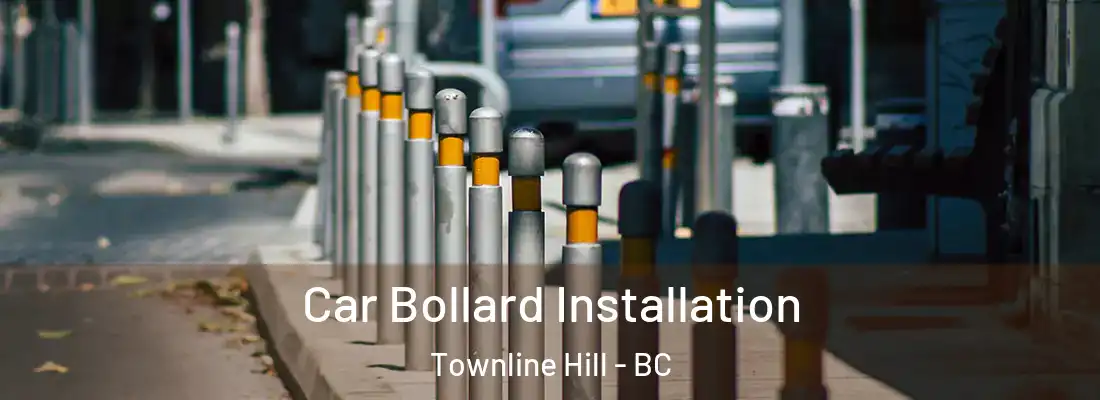  Car Bollard Installation Townline Hill - BC