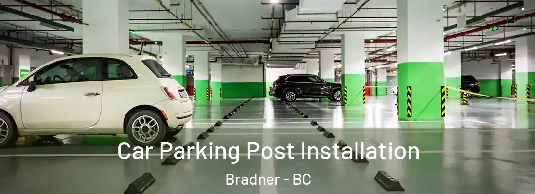  Car Parking Post Installation Bradner - BC