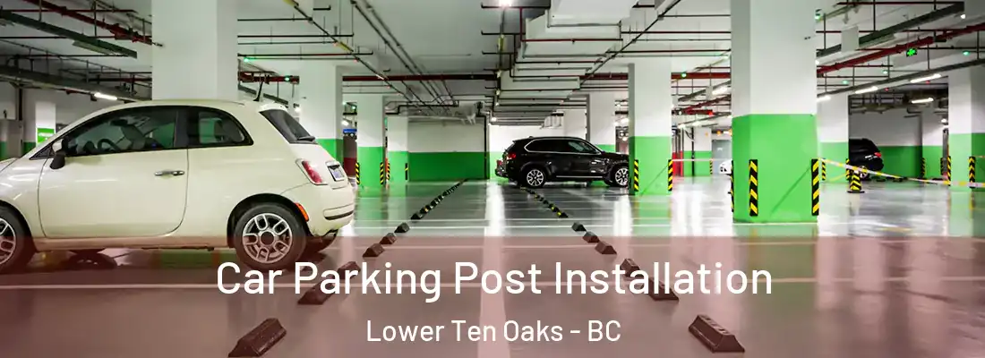  Car Parking Post Installation Lower Ten Oaks - BC