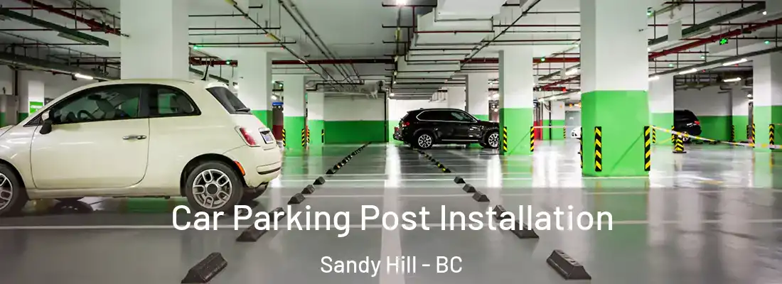  Car Parking Post Installation Sandy Hill - BC