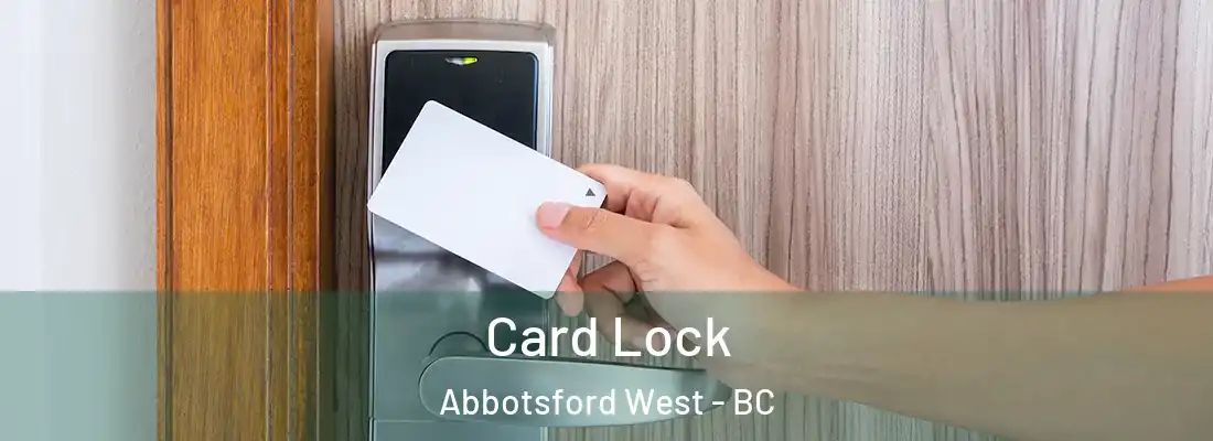  Card Lock Abbotsford West - BC