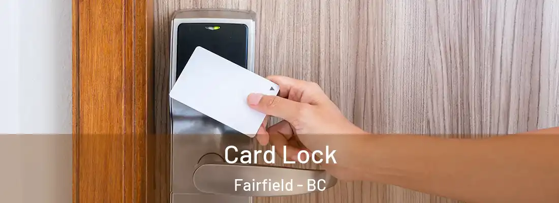  Card Lock Fairfield - BC