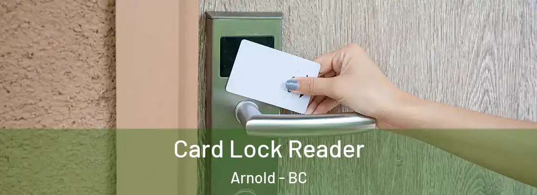  Card Lock Reader Arnold - BC