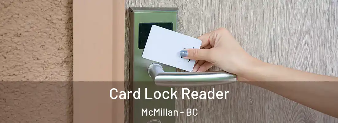  Card Lock Reader McMillan - BC