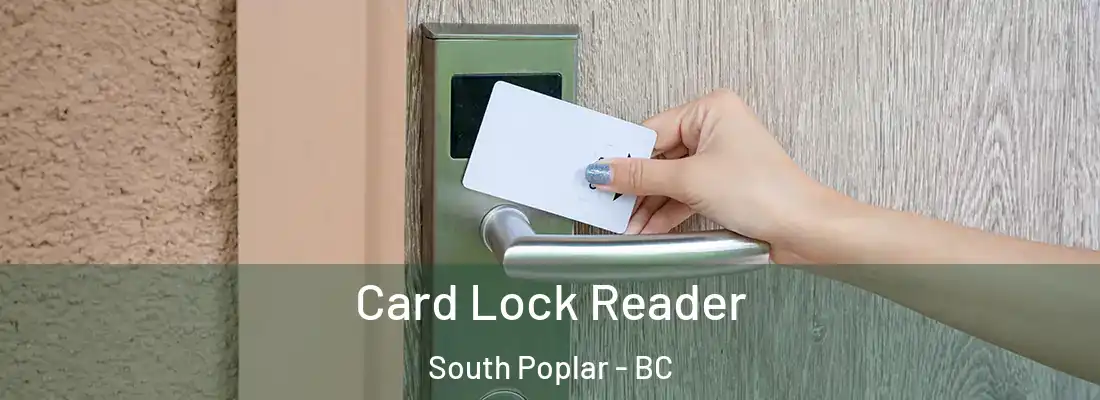  Card Lock Reader South Poplar - BC