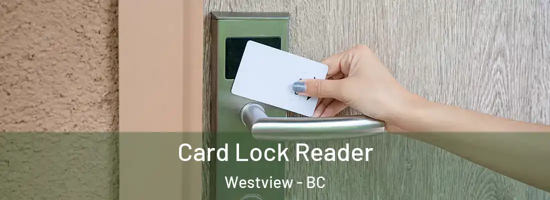  Card Lock Reader Westview - BC
