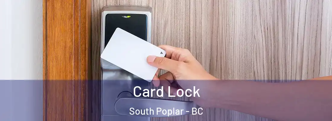  Card Lock South Poplar - BC