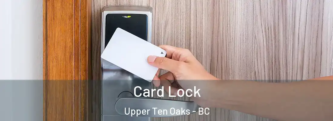  Card Lock Upper Ten Oaks - BC