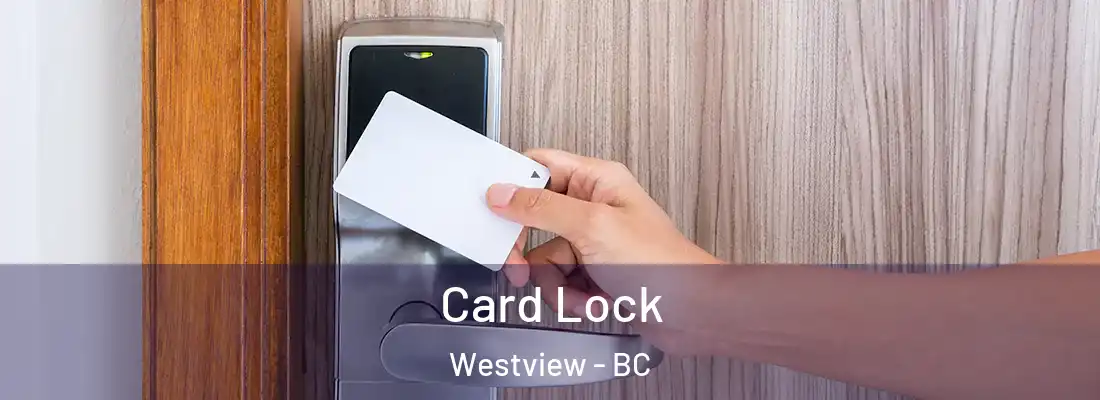  Card Lock Westview - BC