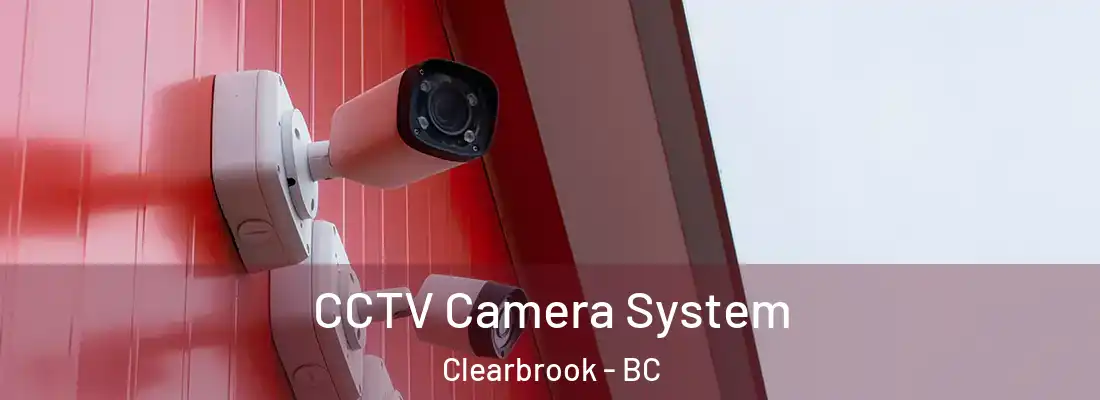  CCTV Camera System Clearbrook - BC