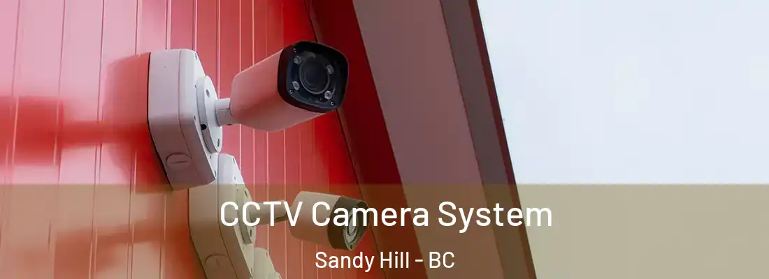  CCTV Camera System Sandy Hill - BC