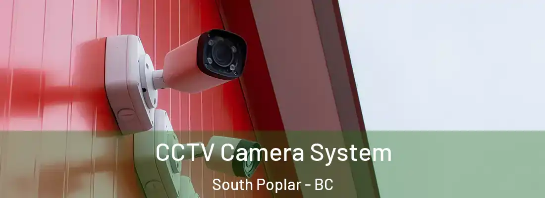  CCTV Camera System South Poplar - BC