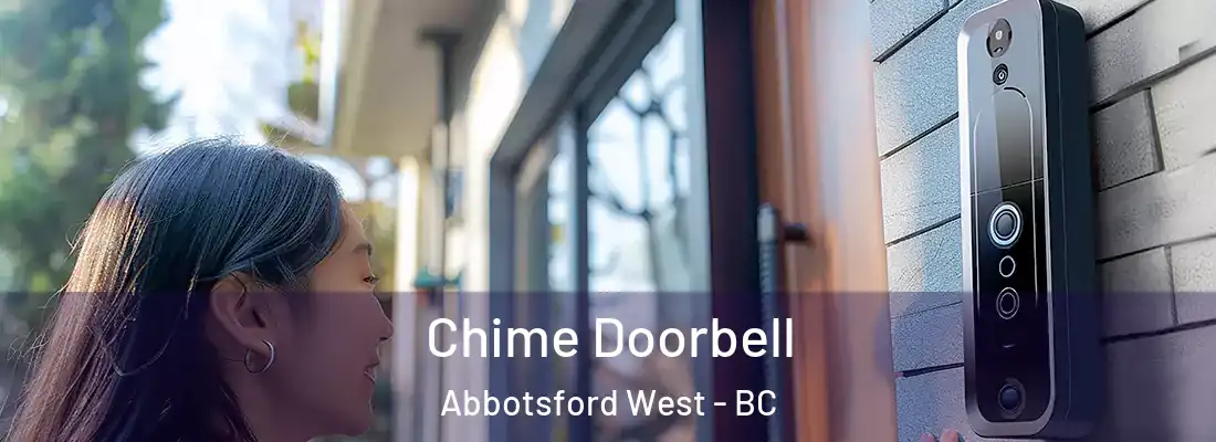  Chime Doorbell Abbotsford West - BC