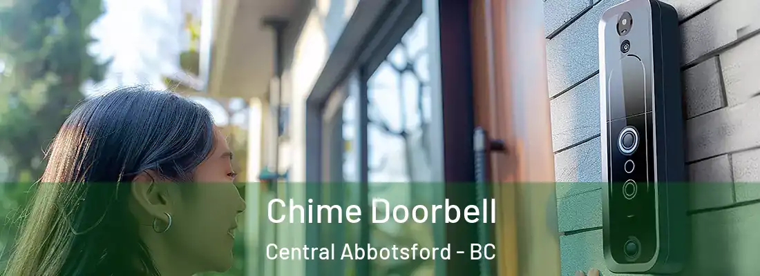  Chime Doorbell Central Abbotsford - BC