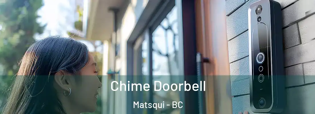  Chime Doorbell Matsqui - BC