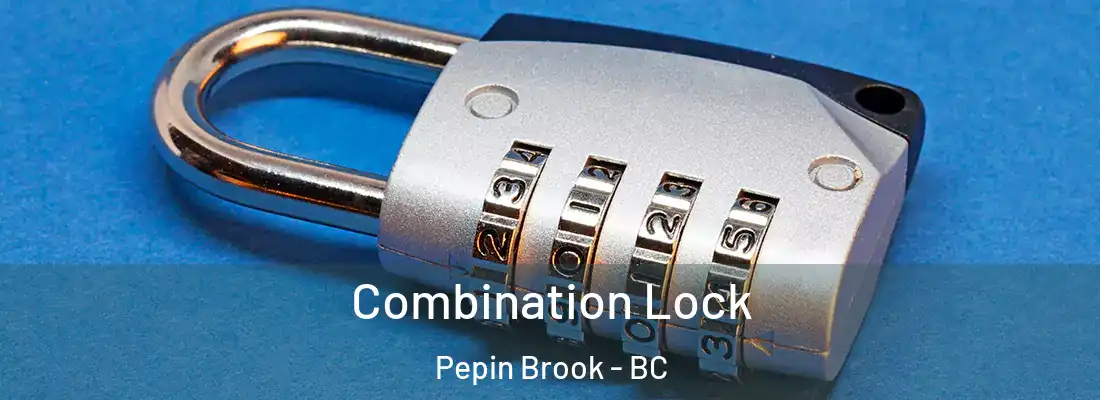  Combination Lock Pepin Brook - BC