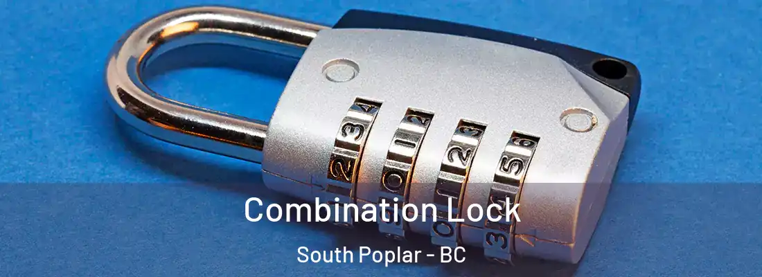  Combination Lock South Poplar - BC